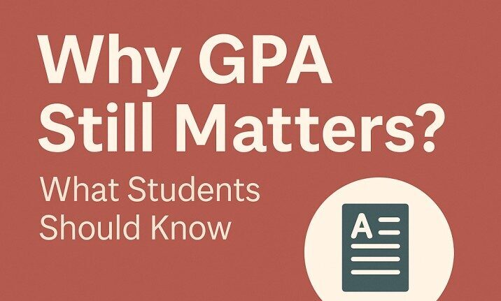 Why GPA Still Matters: What Students Should Know